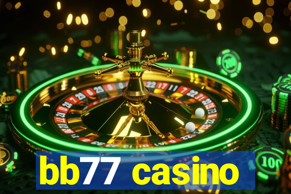 bb77 casino