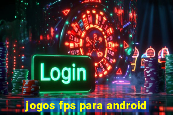 jogos fps para android