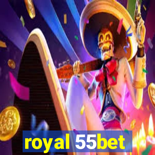 royal 55bet