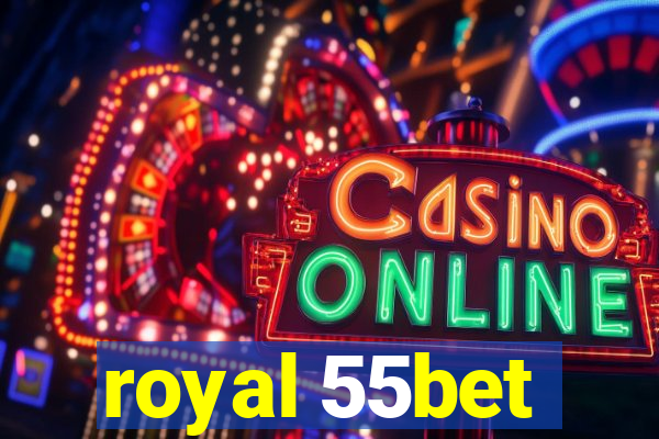 royal 55bet