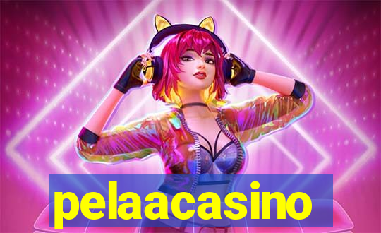 pelaacasino