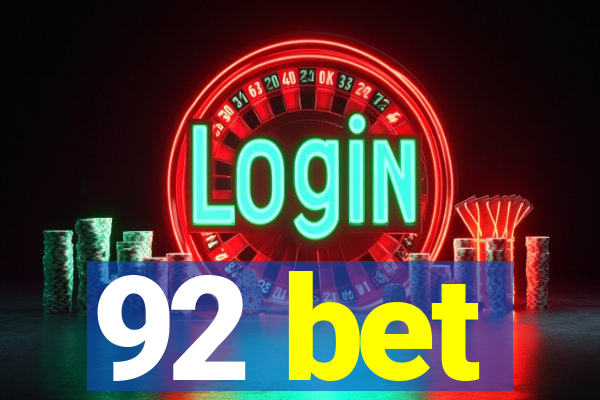 92 bet