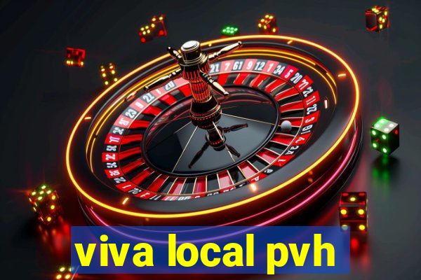 viva local pvh