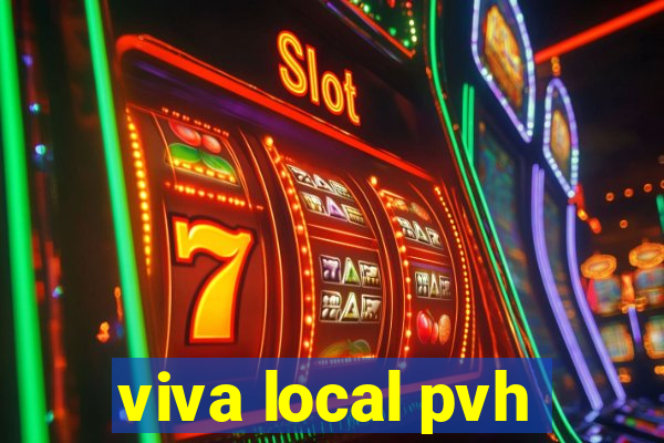 viva local pvh