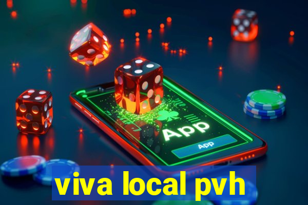 viva local pvh