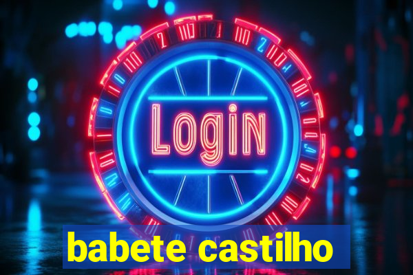 babete castilho