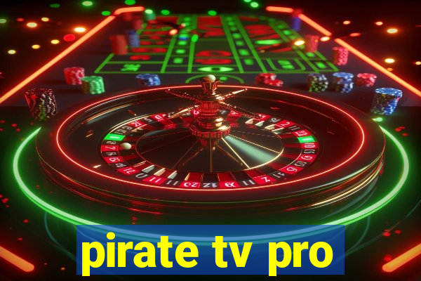 pirate tv pro