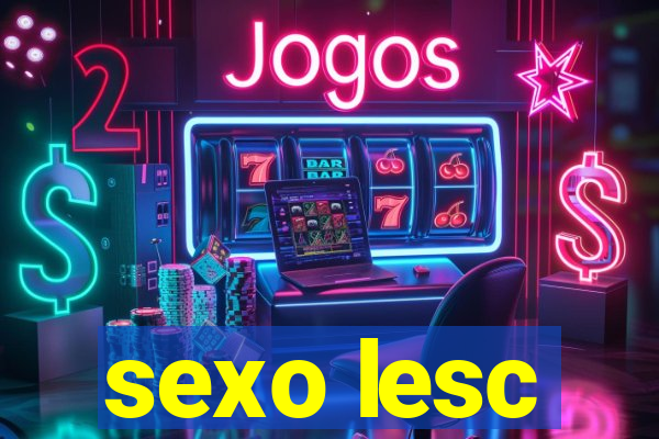 sexo lesc