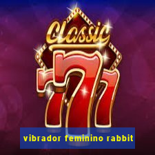 vibrador feminino rabbit