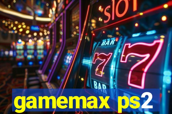 gamemax ps2