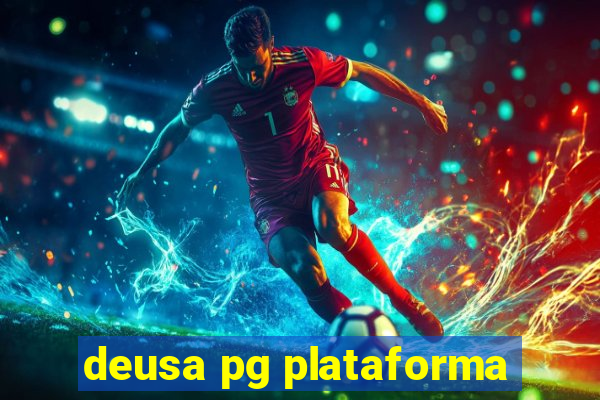 deusa pg plataforma