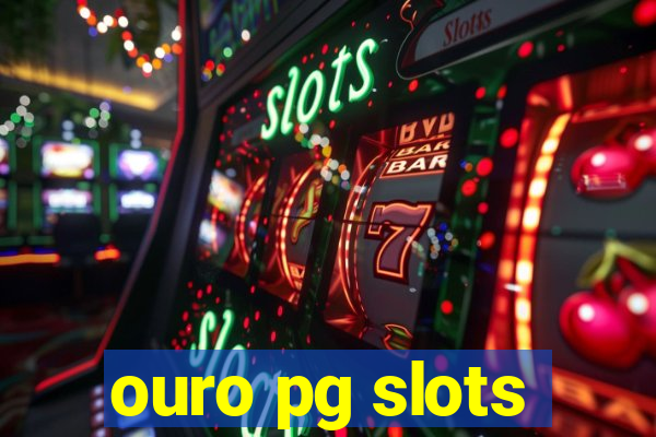 ouro pg slots