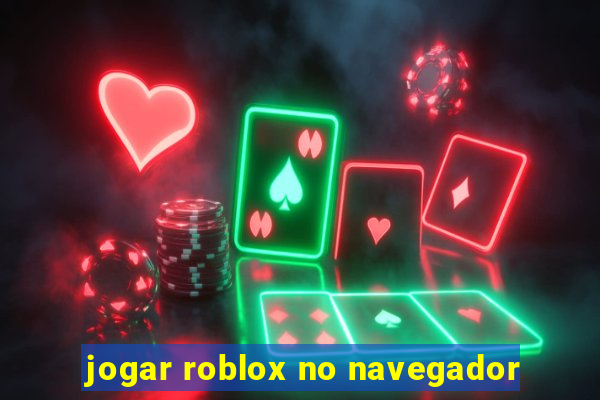 jogar roblox no navegador