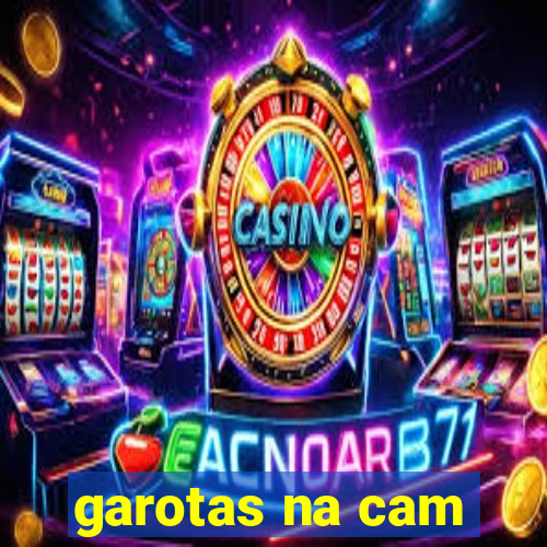 garotas na cam