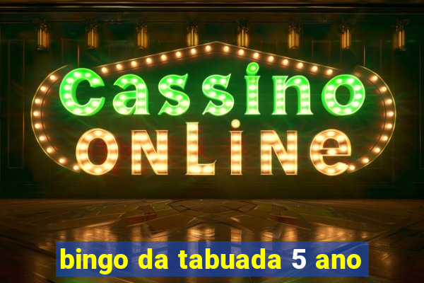 bingo da tabuada 5 ano