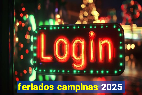 feriados campinas 2025