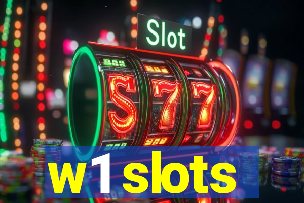 w1 slots