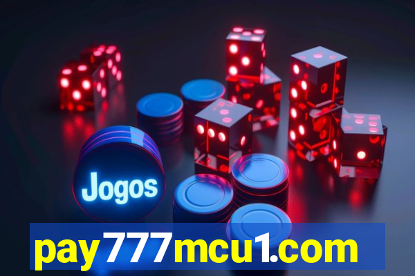 pay777mcu1.com