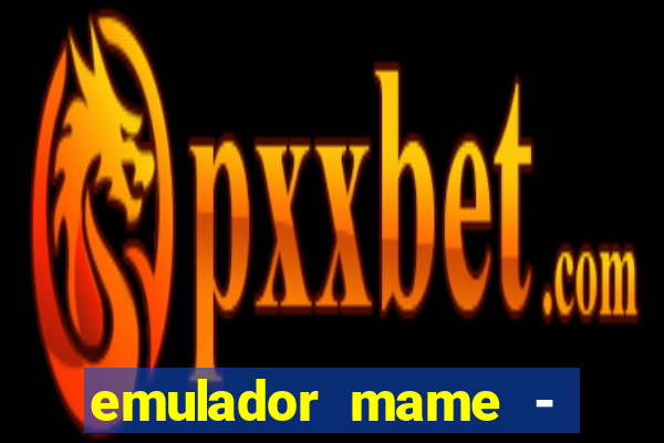 emulador mame - download + 1000 jogos arcade android