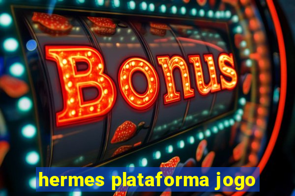 hermes plataforma jogo