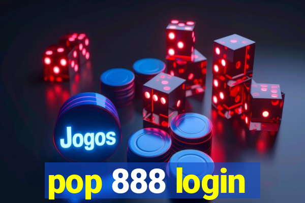 pop 888 login