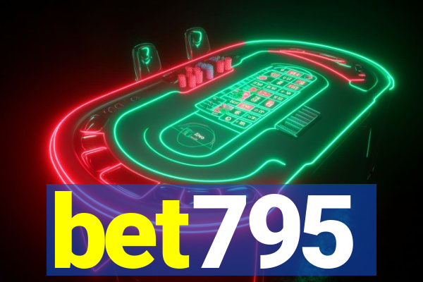 bet795