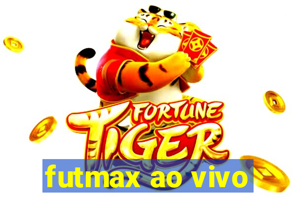 futmax ao vivo