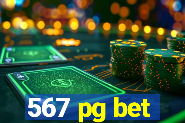 567 pg bet