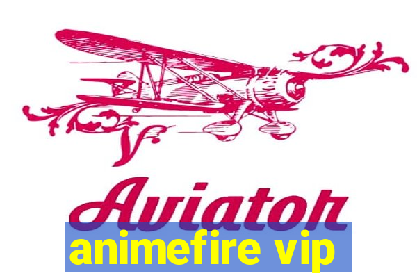 animefire vip