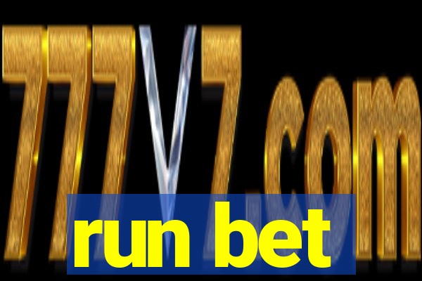 run bet