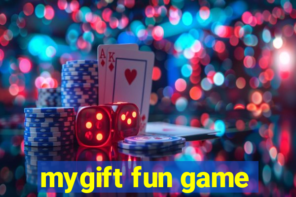 mygift fun game