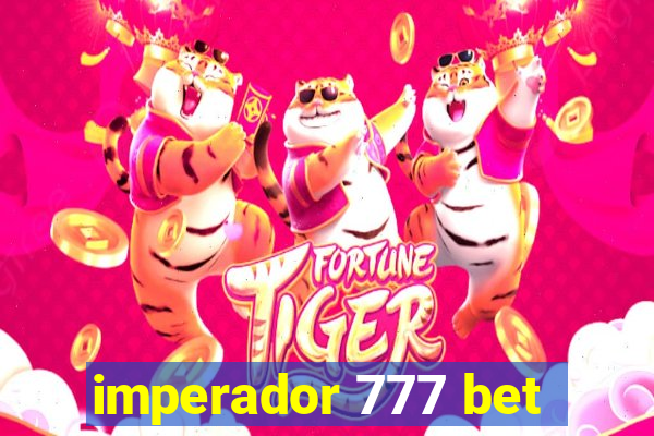 imperador 777 bet