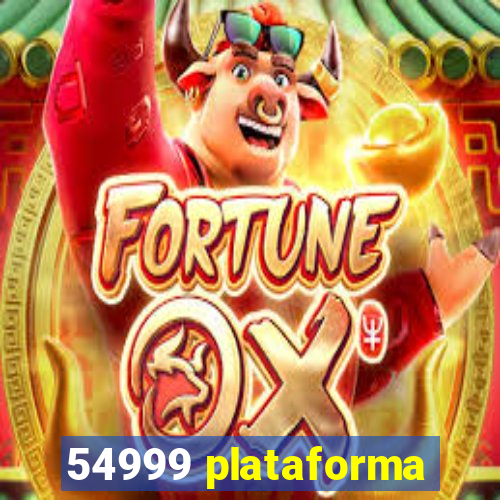 54999 plataforma