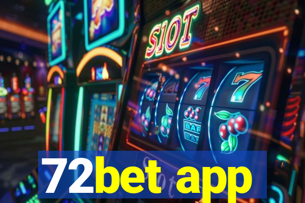 72bet app