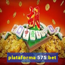 plataforma 575 bet