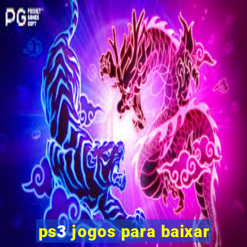 ps3 jogos para baixar