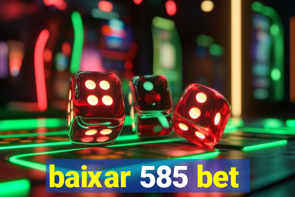 baixar 585 bet