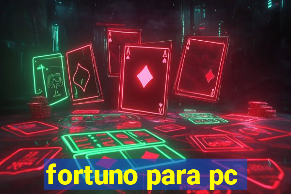 fortuno para pc