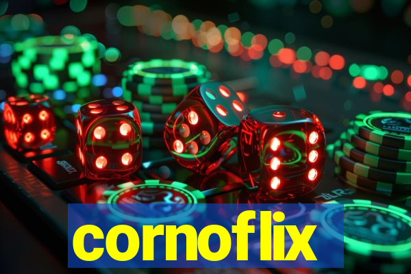 cornoflix