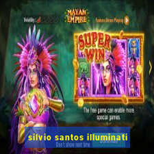 silvio santos illuminati