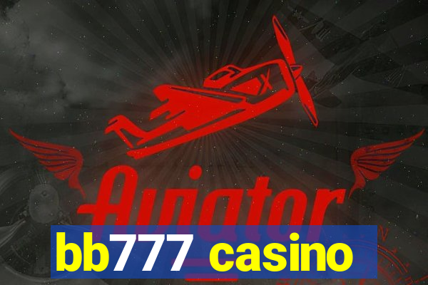 bb777 casino