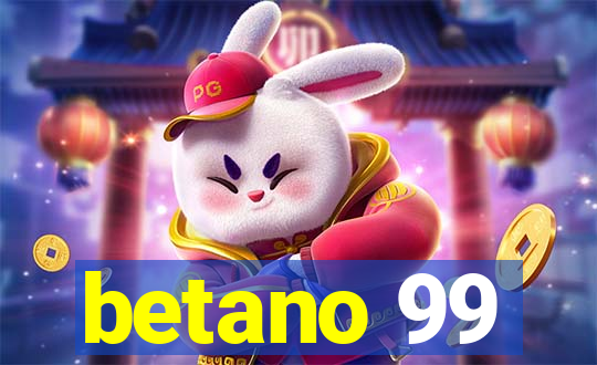 betano 99