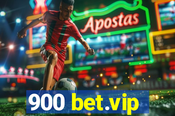 900 bet.vip