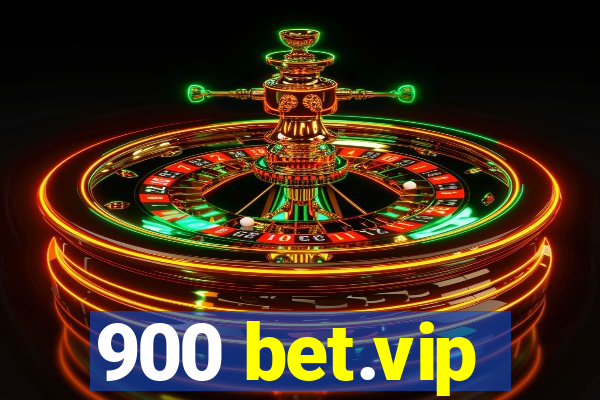 900 bet.vip