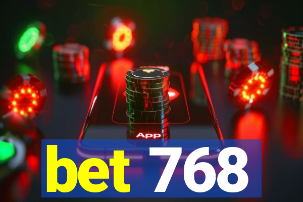 bet 768