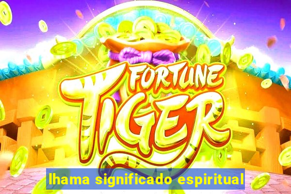 lhama significado espiritual