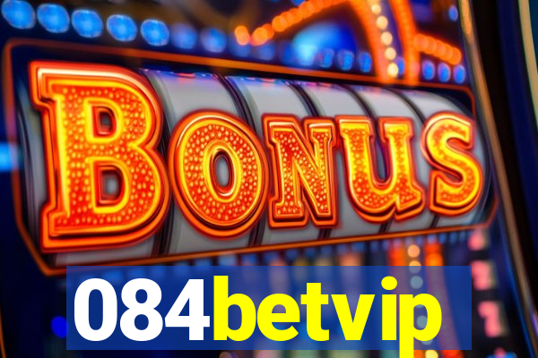 084betvip