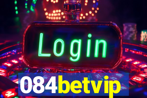 084betvip