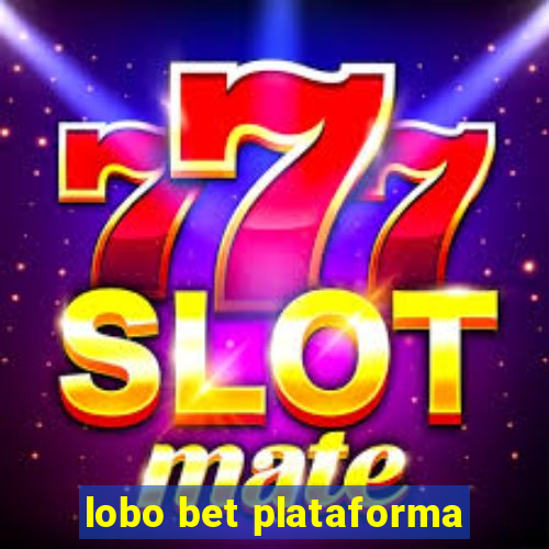 lobo bet plataforma