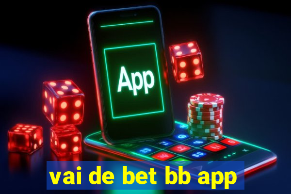 vai de bet bb app